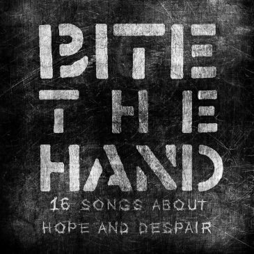 CR64 BITE THE HAND – 16 Songs about hope and despair – LP